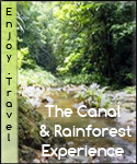 Experiencia del Canal y Selva Tropical